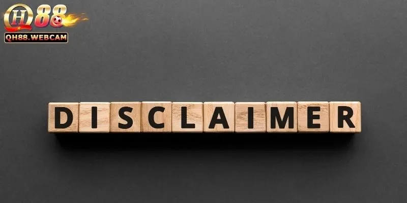 Tầm Quan Trọng của Việc Đọc Kỹ Tuyên Bố Miễn Trừ Trách Nhiệm